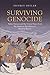 Surviving Genocide by Jeffrey Ostler Surviving Genocide by Jeffrey Ostler