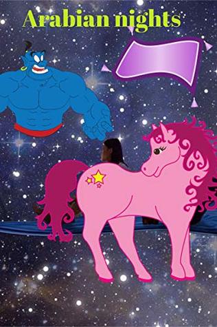 Arabian nights (illustrated): 1001 arabian nights for kids : little adventures arabian