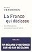 La France qui déclasse: Les...