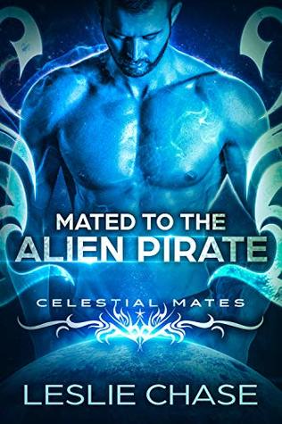 Mated to the Alien Pirate (Celestial Mates)