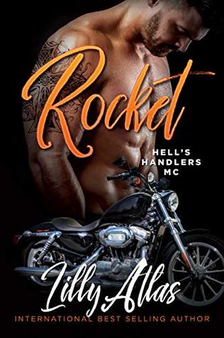 Rocket (Hell's Handlers MC, #5)