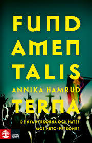 Fundamentalisterna : de nya kyrkorna och hatet mot hbtq-personer (Hardcover)