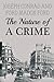 The Nature of a Crime
