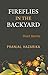 Fireflies in the Backyard by Pranjal Hazarika