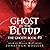 Ghost in the Blood (Ghosts,...