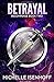 Betrayal (Recompense book 2)