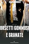 Orsetti gommosi e granate by Charlie Cochet