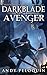 Darkblade Avenger: Defenders of Legend Omnibus 1 (Hero of Darkness, #1-3)