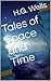Tales of Space and Time