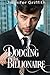 Dodging the Billionaire (Billionaire Makeover Romance Book 3)