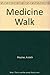 Medicine Walk