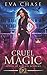 Cruel Magic (Royals of Villain Academy, #1)