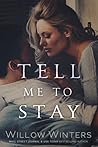 Tell Me to Stay