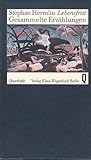 Lebensfrist: Gesammelte Erzählungen Lebensfrist: Gesammelte Erzählungen