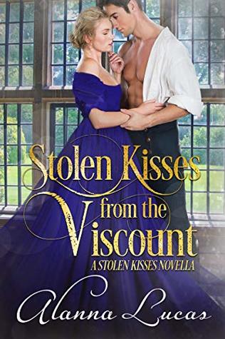Stolen Kisses from the Viscount (Stolen Kisses #1)