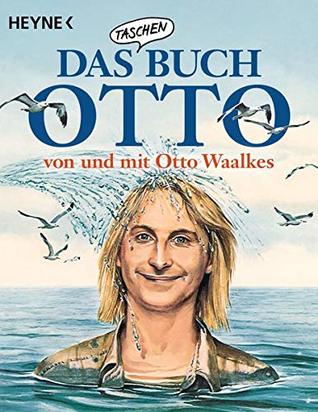 Das Taschenbuch Otto – von und mit Otto Waalkes (Paperback)