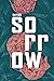 Sorrow (Thornskinned Heroin...