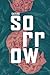 Sorrow (Thornskinned Heroines, Vol 1)