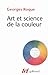 Art et science de la couleur: CHEVREUL ET LES PEINTRES, DELACROIX A L'ABSTRACTION