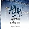 Help! My Husband ...