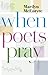When Poets Pray