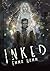 Inked (Cirque de la Lune, #2)