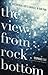 The View from Rock Bottom by Stephanie Tait