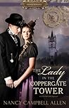 The Lady in the Coppergate Tower by Nancy Campbell Allen