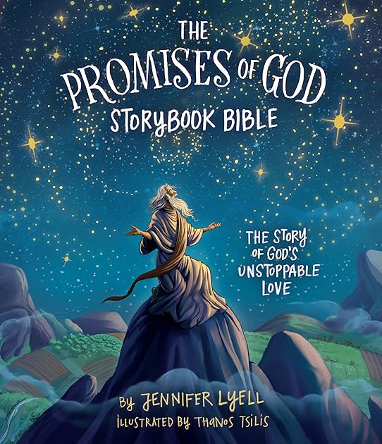 The Promises of God Storybook Bible: The Story of God's Unstoppable Love