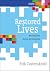 Restored Lives DVD by Erik Castenskiold