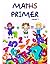 Maths Primer Level 1: Learning Book