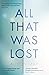 All That Was Lost