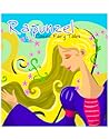 Rapunzel: Classic Fairy Tales Rapunzel: Classic Fairy Tales