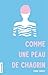 Comme une peau de chagrin by Sonia Sarfati