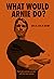 What Would Arnie Do?: Motiv...