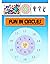 Fun In Circles: Learning Book