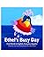 Ethel’s Busy Day: Story Book