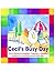 Cecil’s Busy Day: Story Book