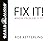 Fix It