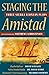 Staging the Amistad: Three ...