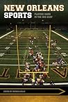 New Orleans Sports by Thomas Aiello
