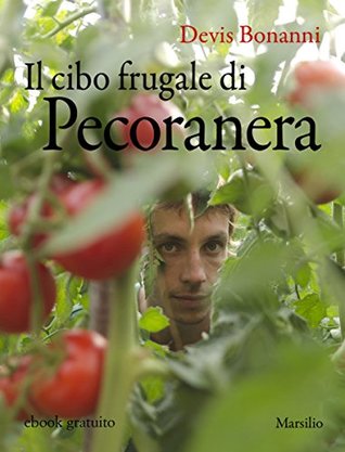 Il cibo frugale di Pecoranera (Kindle Edition)
