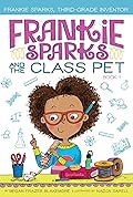Frankie Sparks and the Class Pet (Frankie Sparks, Third-Grade Inventor, #1)
