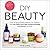DIY Beauty by Ina De Clercq