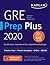 GRE Prep Plus 2020: 6 Practice Tests + Proven Strategies + Online + Video + Mobile (Kaplan Test Prep)