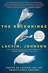 The Reckonings by Lacy M. Johnson
