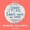 Sorry I'm Late, I Didn't Want to Come by Jessica Pan