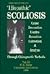 Idiopathic scoliosis: Cause, prevention, control, reduction, correction & analysis through chiropractic methods (Chiropractic technic / Fred H. Barge)