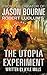 The Utopia Experiment (A Covert-One novel)