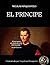 El principe: comentado por Napoleon Bonaparte